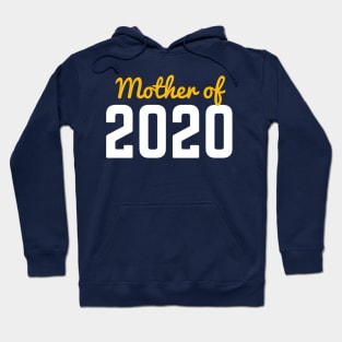 Mother of 2020 for your MOM on this Mother's Day Hoodie